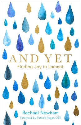 And Yet: Finding Joy in Lament - Rachael Newham