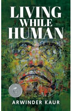 Living While Human - Arwinder Kaur