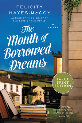 The Month of Borrowed Dreams - Felicity Hayes-mccoy