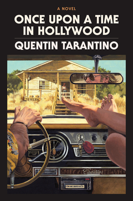 Once Upon a Time in Hollywood: The Deluxe Hardcover - Quentin Tarantino