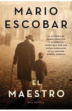 Coperta cărții 'The Teacher \ El Maestro (Spanish Edition) - Mario Escobar'