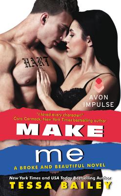 Make Me - Tessa Bailey