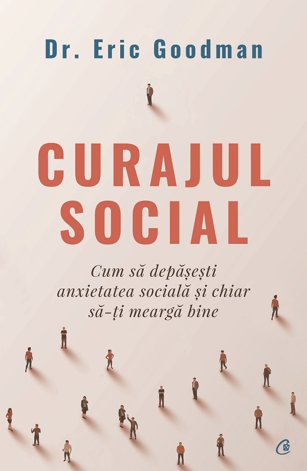 Curajul social - Eric Goodman