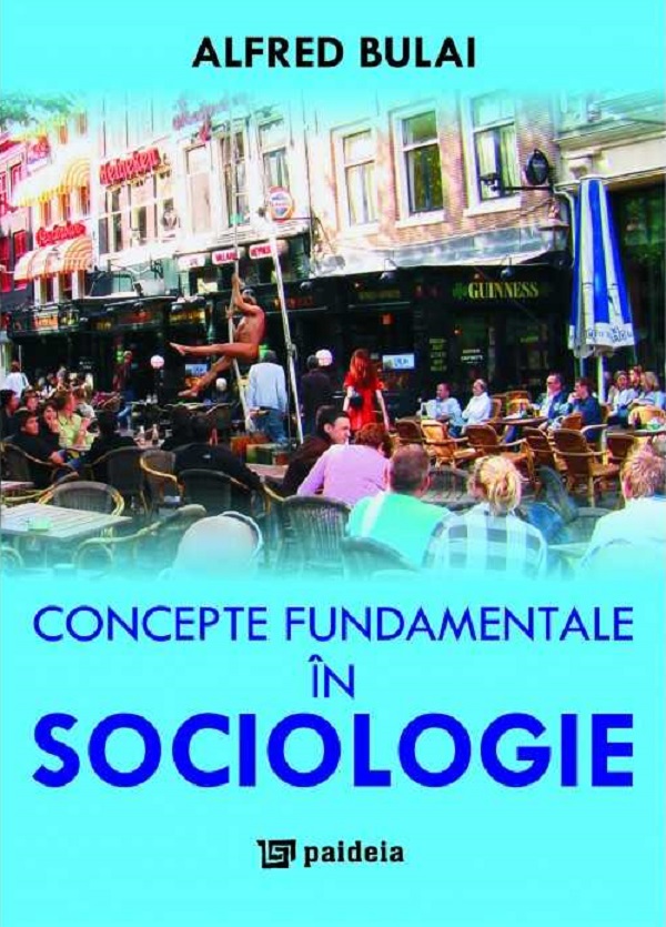 Concepte fundamentale in sociologie - Alfred Bulai