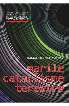 Poza produsului Marile cataclisme terestre - Immanuel Velikovsky