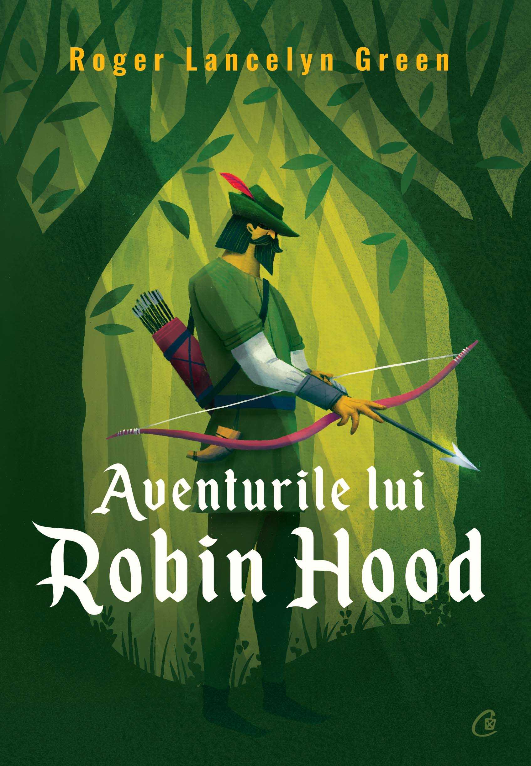Aventurile lui Robin Hood - Roger Lancelyn Green