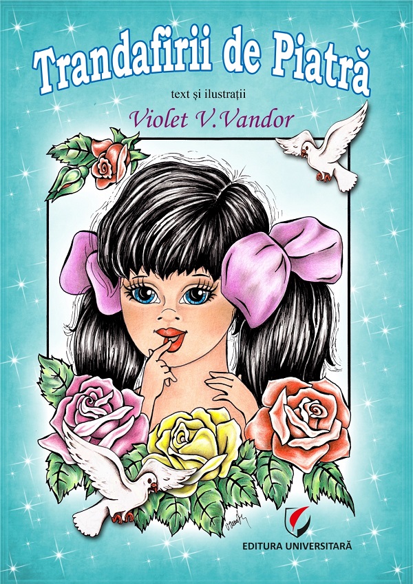 Trandafirii de piatra - Violet V. Vandor