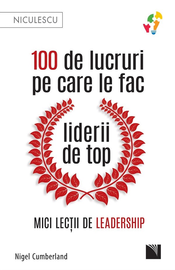 100 de lucruri pe care le fac liderii de top - Nigel Cumberland