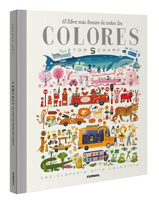 El Libro M�s Bonito de Todos Los Colores - Tom Schamp