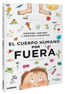 El Cuerpo Humano Por Fuera - Maria Cristina Junyent