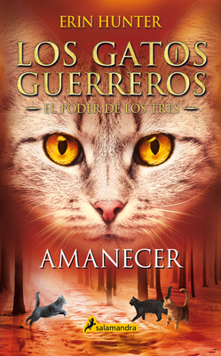 Amanecer / Sunrise - Erin Hunter