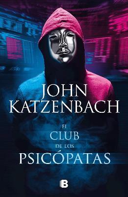 El Club de Los Psic&#65533;patas / Jack's Boys - John Katzenbach