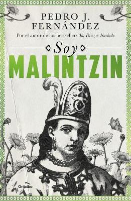 Soy Malintzin / I Am Malintzin - Pedro J. Fernandez