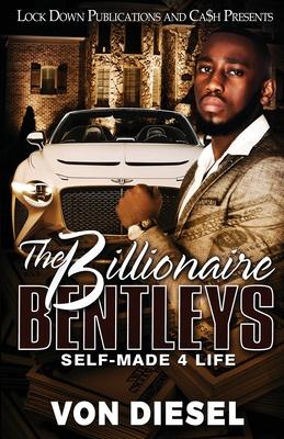 The Billionaire Bentleys - Von Diesel