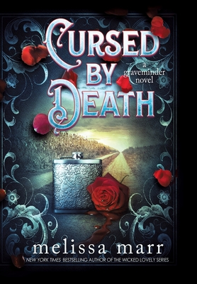 Cursed by Death: A Graveminder Novel - Melissa Marr
