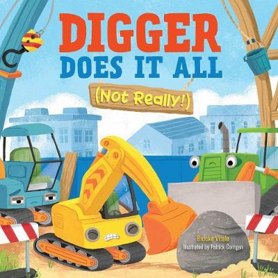 Digger Does It All (Not Really!) - Brooke Vitale