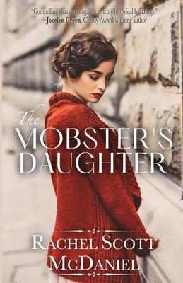 The Mobster's Daughter - Rachel Scott Mcdaniel