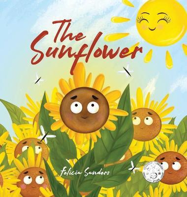 The Sunflower - Felicia Sanders
