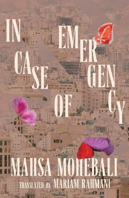 In Case of Emergency - Mahsa Mohebali