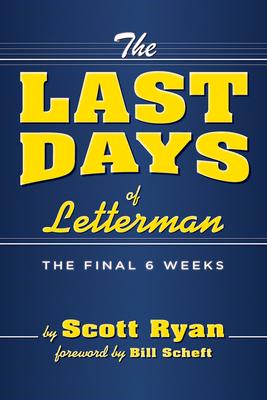 The Last Days of Letterman - Scott Ryan