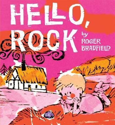 Hello, Rock - Roger Bradfield