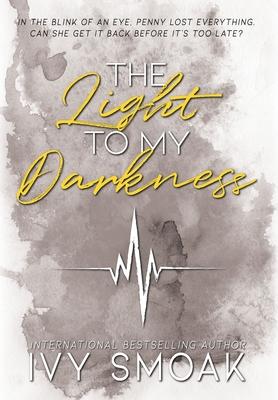 The Light to My Darkness - Ivy Smoak