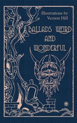 Ballads Weird and Wonderful (Imperium Press) - R. P. Chope