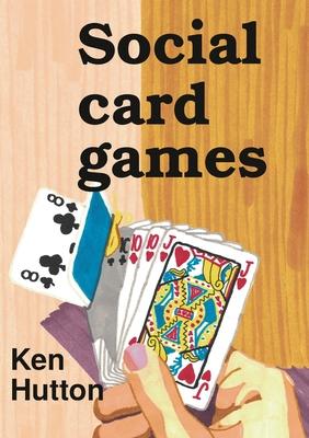 Social card games - Ken Hutton