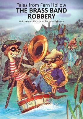 The Brass Band Robbery - John Patience