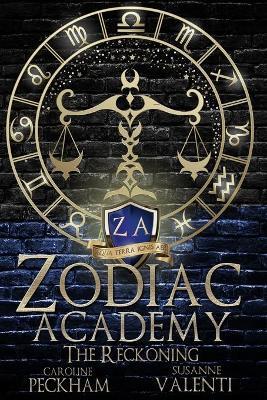 Zodiac Academy 3: The Reckoning - Caroline Peckham