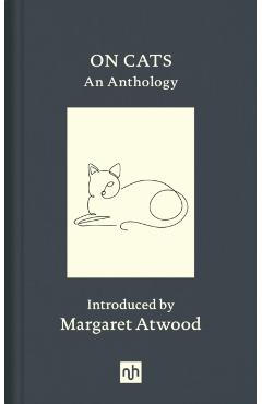 On Cats: An Anthology - Margaret Atwood