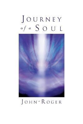 Journey of a Soul - John-roger