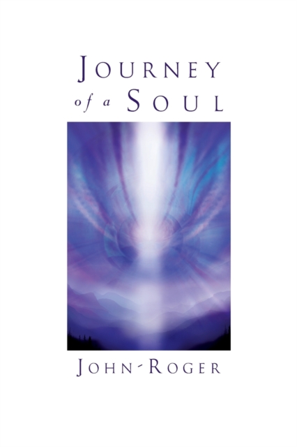 Journey of a Soul - John-roger