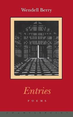 Entries - Wendell Berry