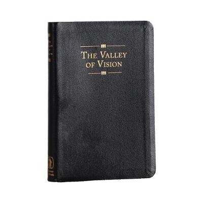 The Valley of Vision (Genuine Leather): A Collection of Puritan Prayers and Devotions - Arthur Bennett