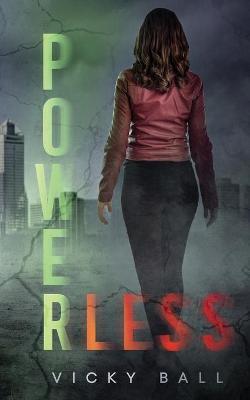 Powerless - Vicky Ball