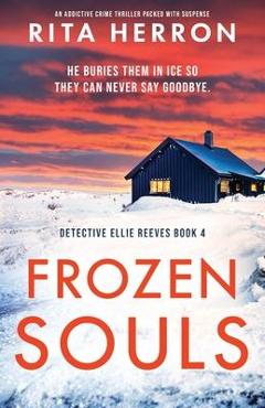 Poza produsului Frozen Souls: An addictive crime thriller packed with suspense - Rita Herron