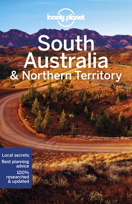Lonely Planet South Australia & Northern Territory 8 - Anthony Ham