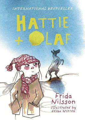 Hattie and Olaf - Frida Nilsson