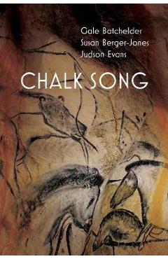 Poza produsului Chalk Song - Gale Batchelder