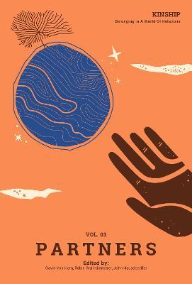 Kinship: Belonging in a World of Relations, Vol. 3 - Partners - Gavin Van Horn