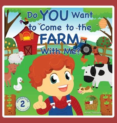 Do You Want to Come to the Farm With Me? - Ashley Tadayeski