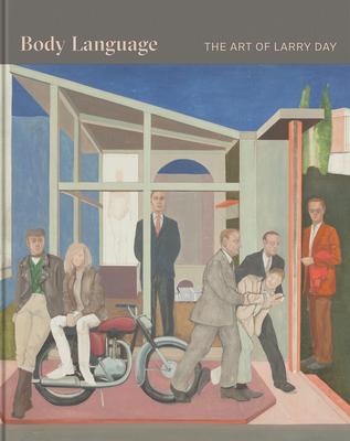 Body Language: The Art of Larry Day - David Bindman