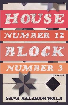 House Number 12 Block Number 3 - Sana Balagamwala
