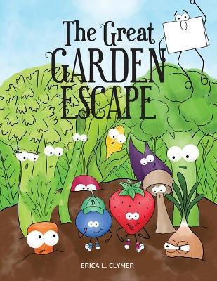 The Great Garden Escape - Erica L. Clymer
