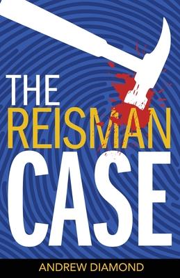 The Reisman Case - Andrew Diamond