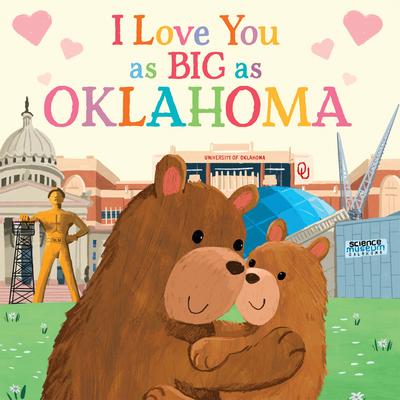 I Love You as Big as Oklahoma - Rose Rossner