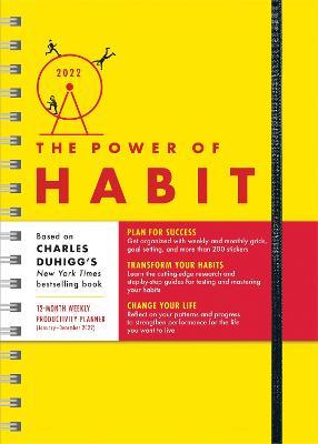 2022 Power of Habit Planner: Plan for Success, Transform Your Habits, Change Your Life (January - December 2022) - Charles Duhigg