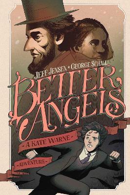 Better Angels: A Kate Warne Adventure - Jeff Jensen