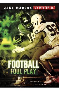 Coperta cărții 'Football Foul Play - Jake Maddox'
